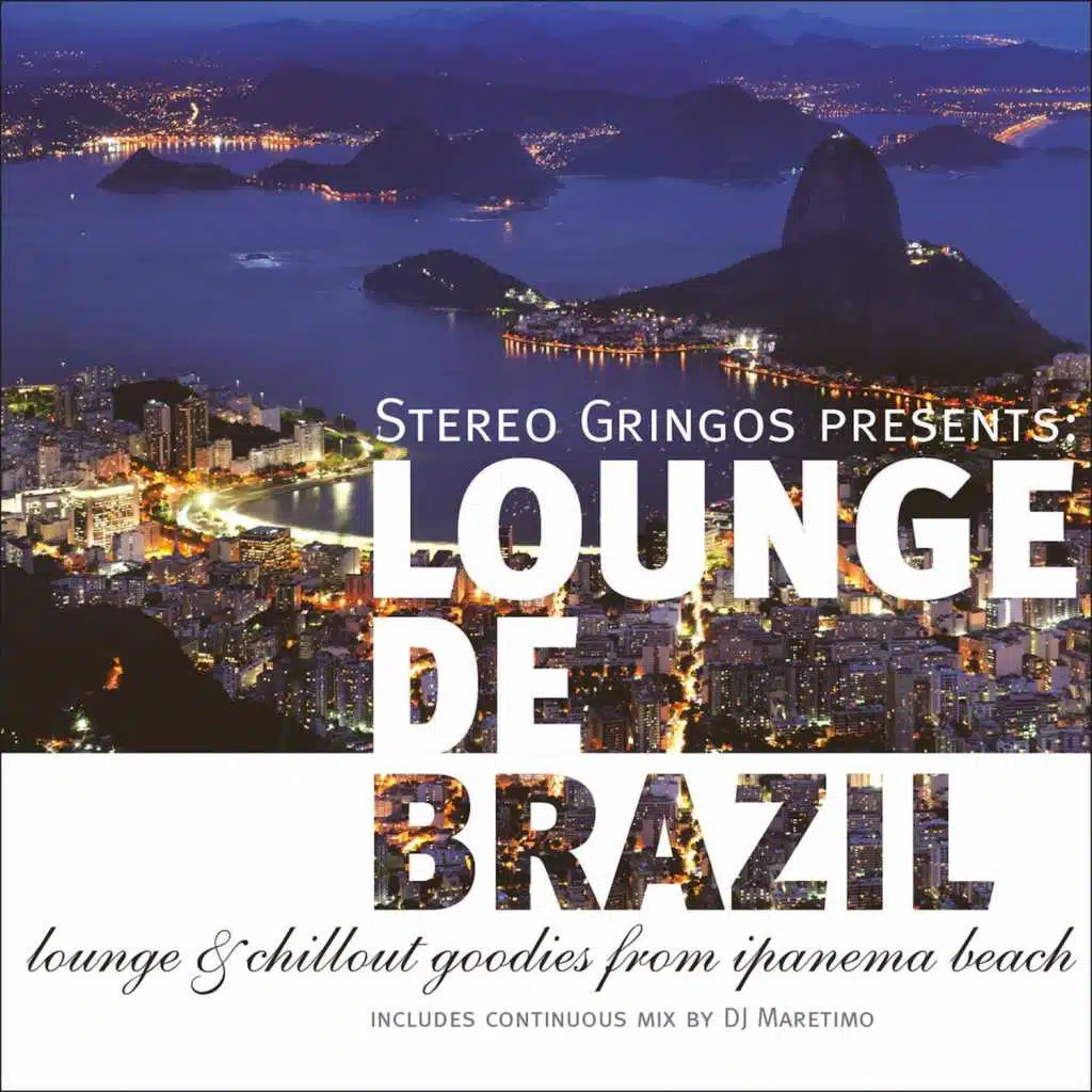 Lounge De Brazil - Lounge & Chill Goodies from Ipanema Beach