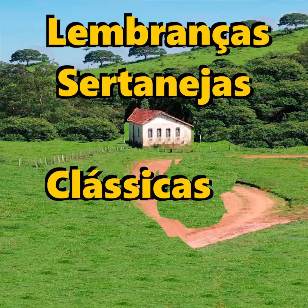 Lembranças Sertanejas Clássicas