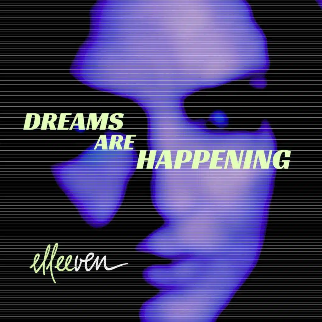 DREAMS ARE HAPPENING