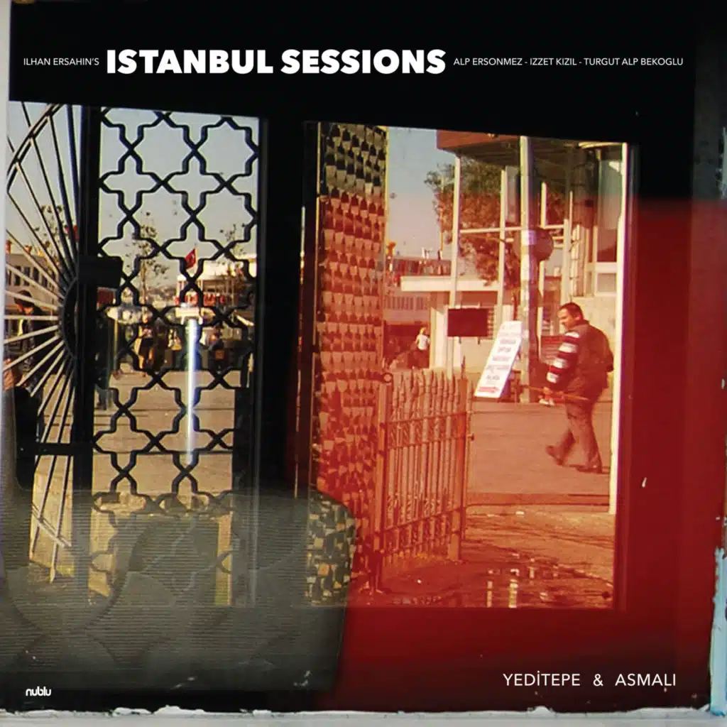 Istanbul Sessions: Yeditepe & Asmalı