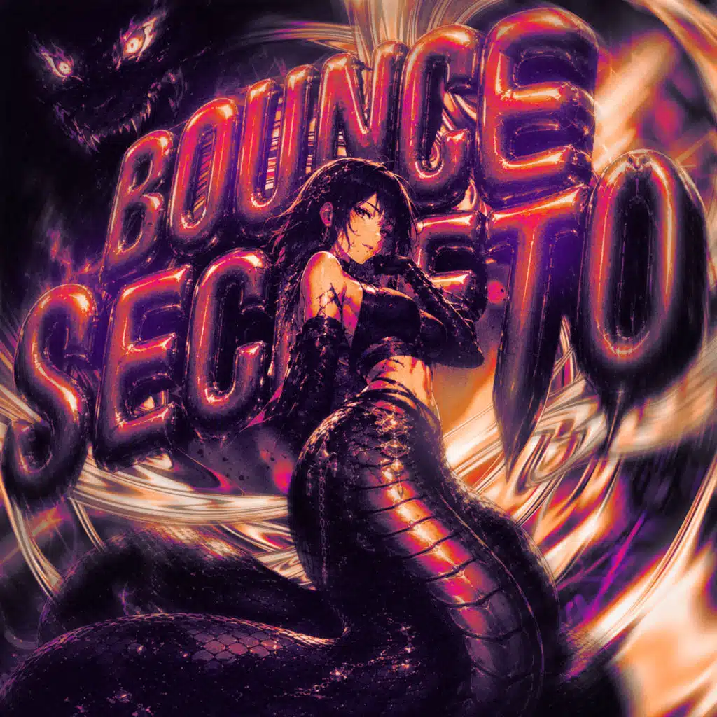 BOUNCE SECRETO (feat. YAKUZAPHONK)