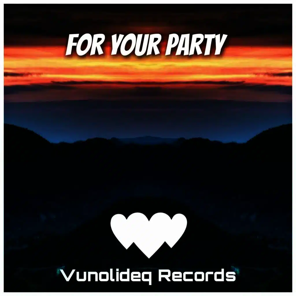 For Your Party