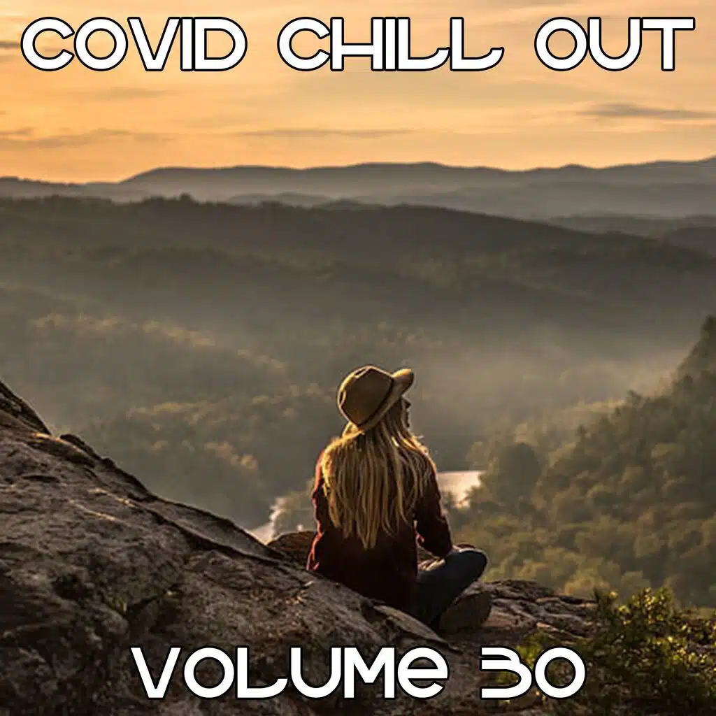 Covid Chill Out, Volume 30