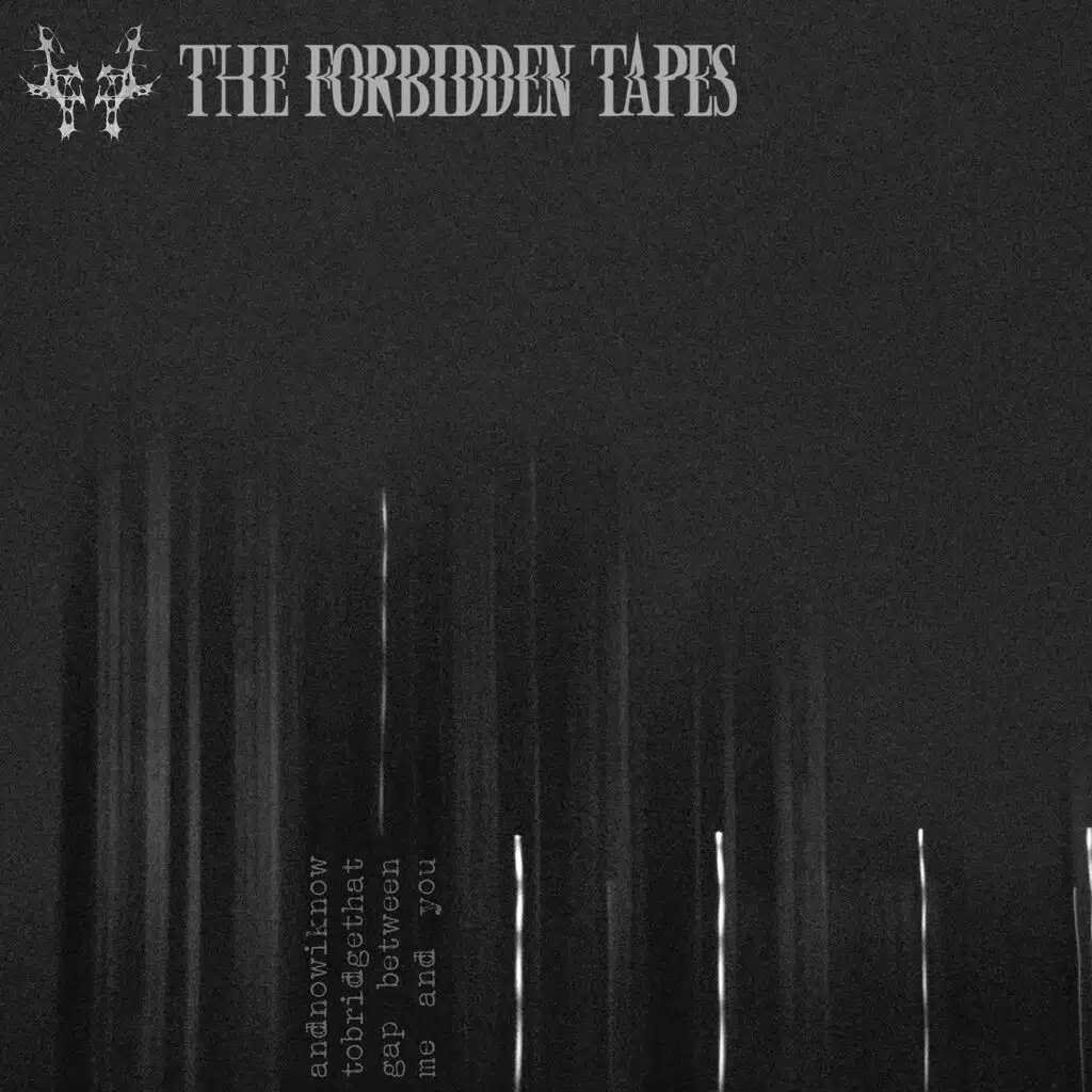 THE FORBIDDEN TAPES