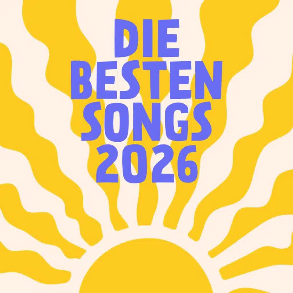 Die besten Songs 2026