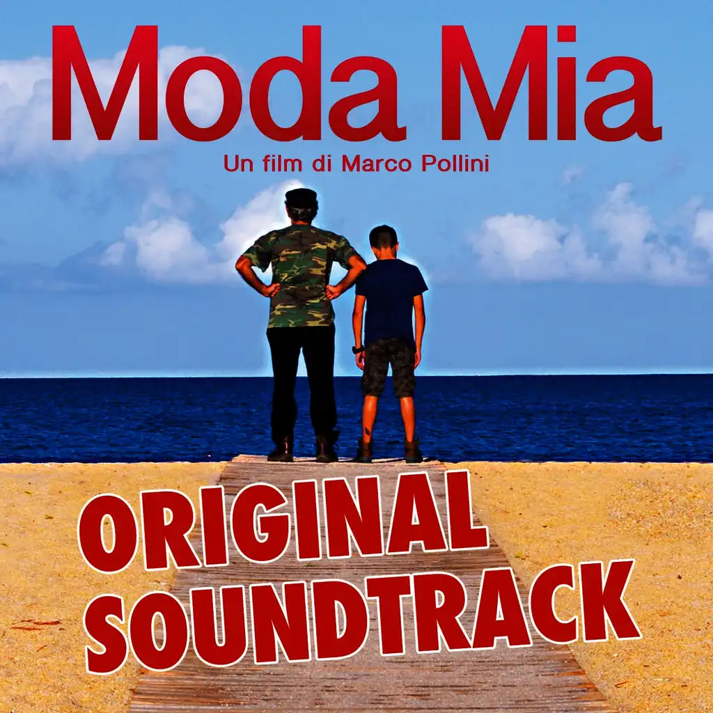 Moda mia (Colonna sonora originale del film " Moda mia" di Marco Pollini)