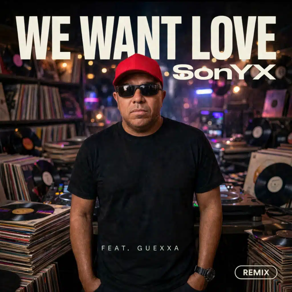 We Want Love (Remix) [feat. Guexxa & SonYX]