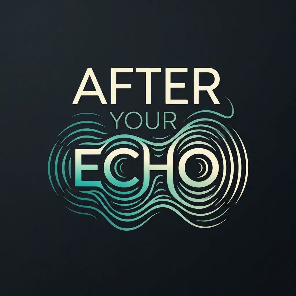After Your Echo