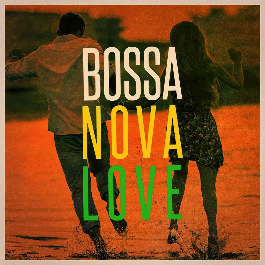 Bossa Nova Love (The Chill Playlist)