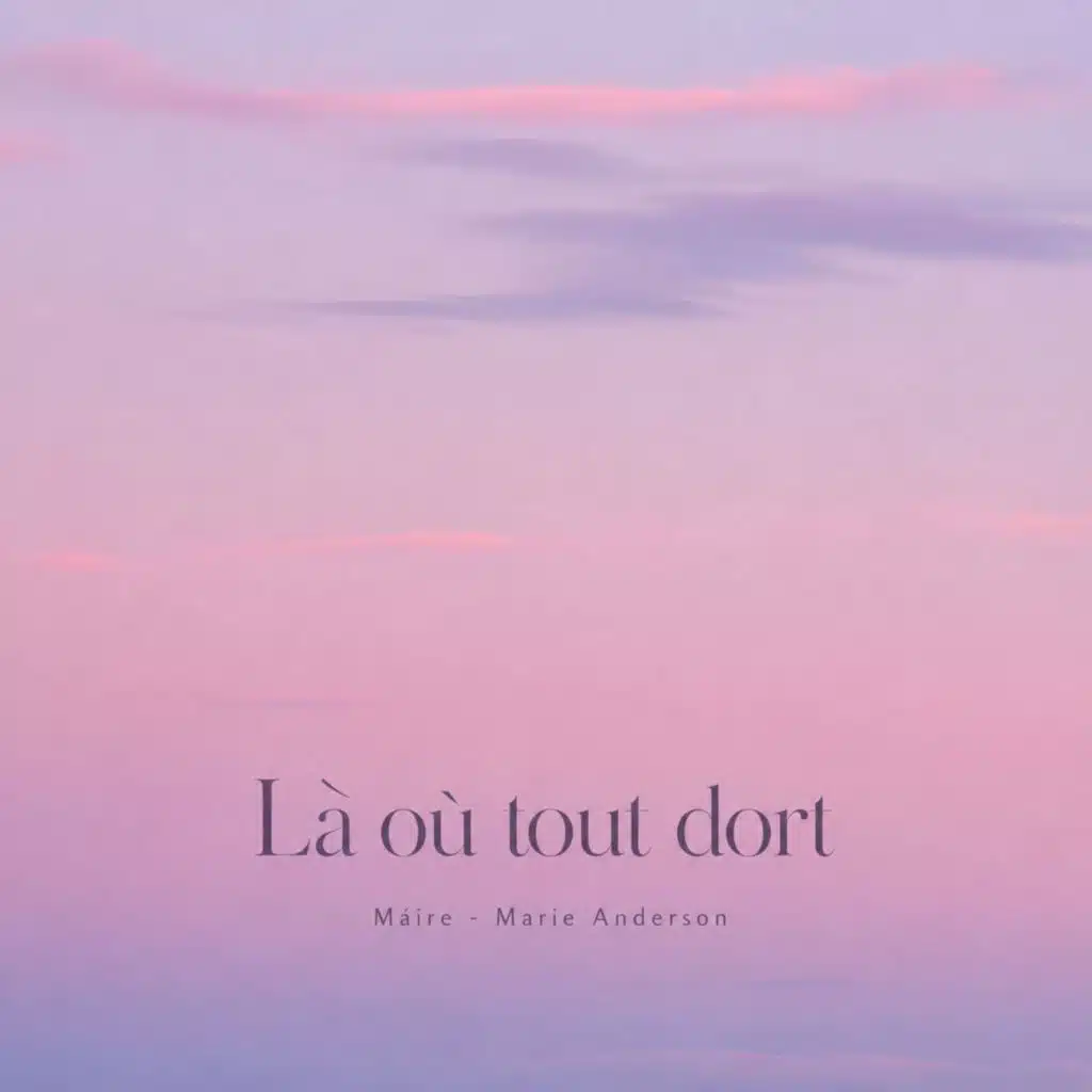 Là où tout dort