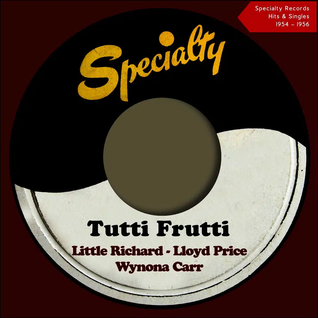 Tutti Fruiti (Specialty Records Hits & Singles 1954 - 1956)