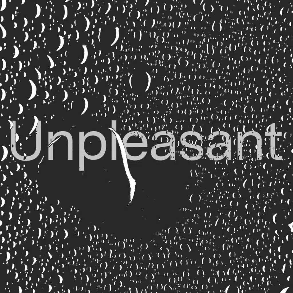 Unpleasant