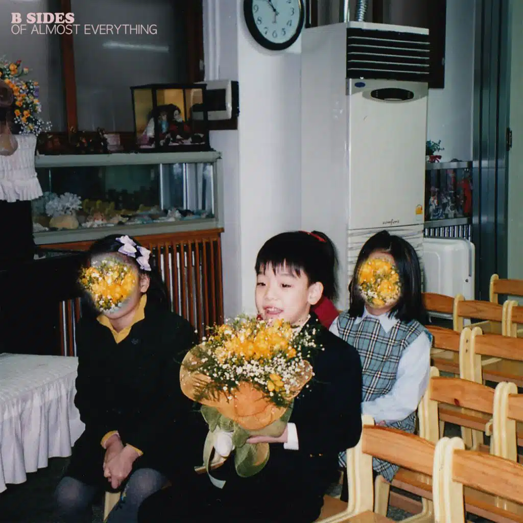 B Sides of Almost Everything