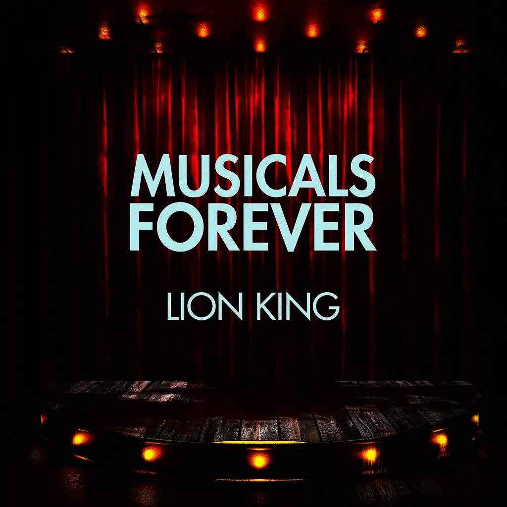 Musicals Forever: Lion King
