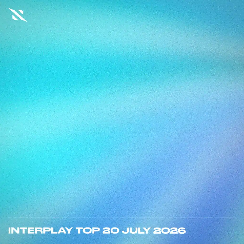 Interplay Top 20 - July 2026