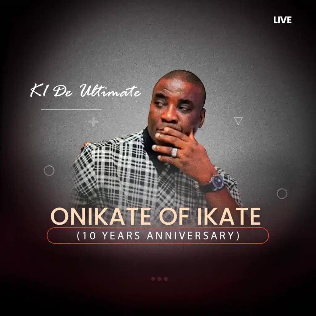 Onikate of Ikate (10yrs Anniversary) (Live)