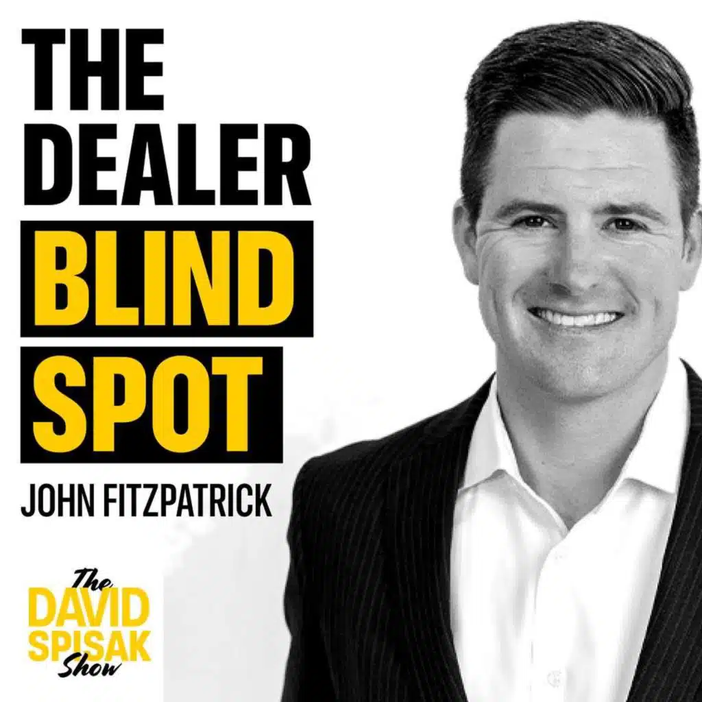 John Fitzpatrick: 99% Of Dealers Get This Wrong