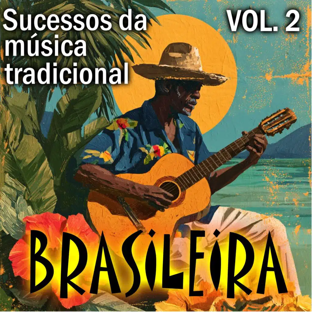 Sucessos da Música Tradicional Brasileira, Vol. 2