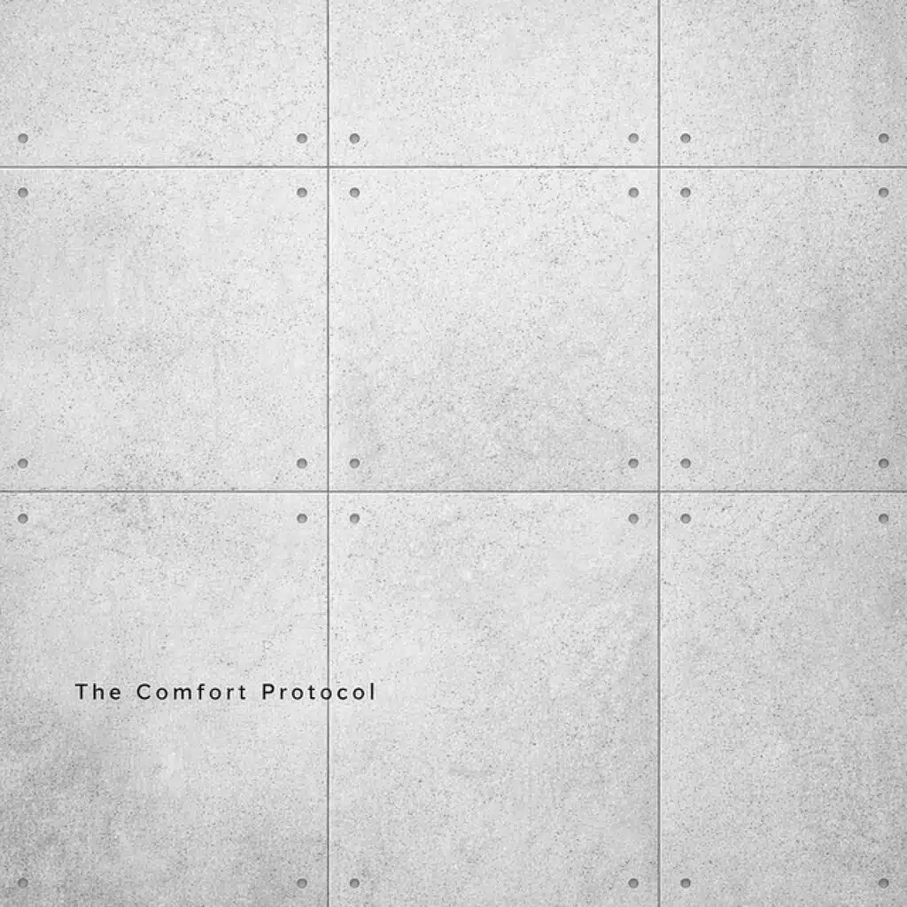 The Comfort Protocol
