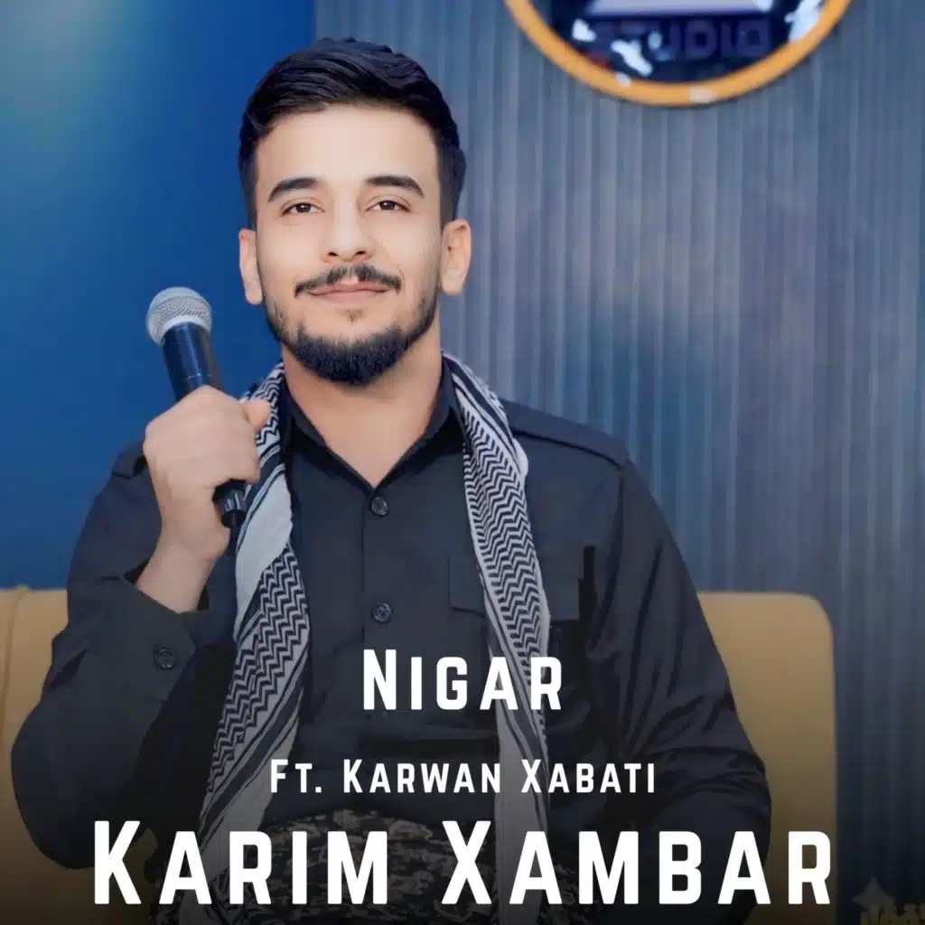 Nigar (feat. Karwan Xabati)