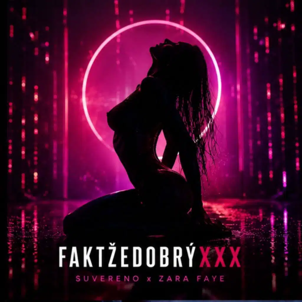 FAKTŽEDOBRÝXXX (feat. Zara Faye)