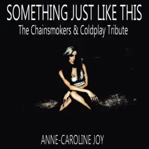 Something Just Like This (Instrumental the Chainsmokers & Coldplay Tribute)