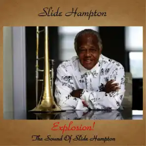 Explosion! The Sound of Slide Hampton (Remastered 2017)