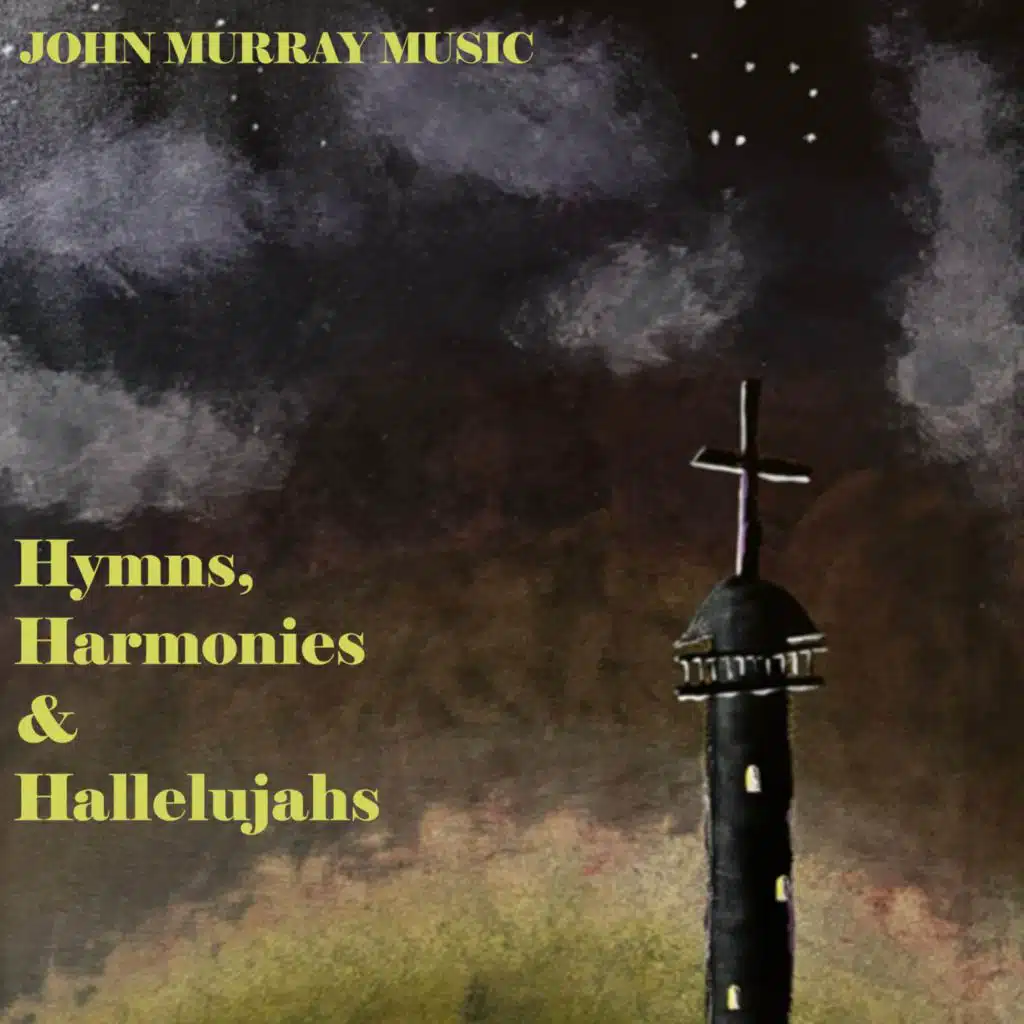 Hymns, Harmonies and Hallelujahs