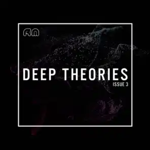 Deep Theories Issue 3