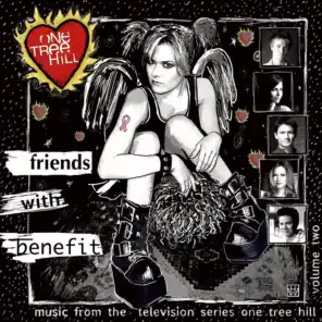 Music From The WB Television Series One Tree Hill Volume 2: Friends With Benefit (Audio Only iTunes Exclusive)