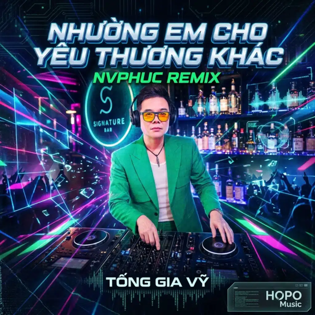 Nhường Em Cho Yêu Thương Khác (NVPHUC Remix) [feat. HOPO Music]