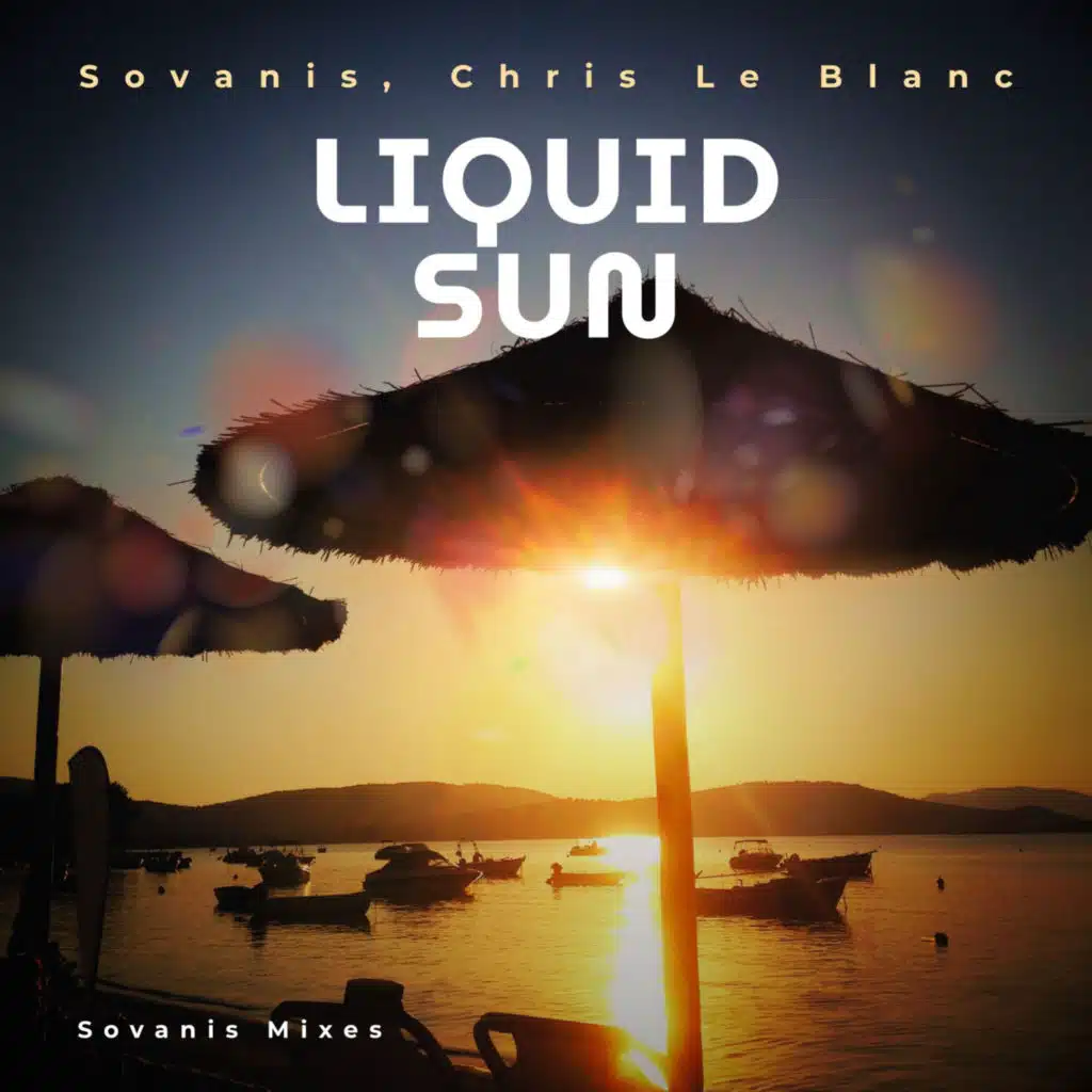 Liquid Sun (Sovanis Mixes)