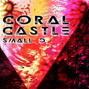 Coral Castle (D-Soriani Jazzy Mix)