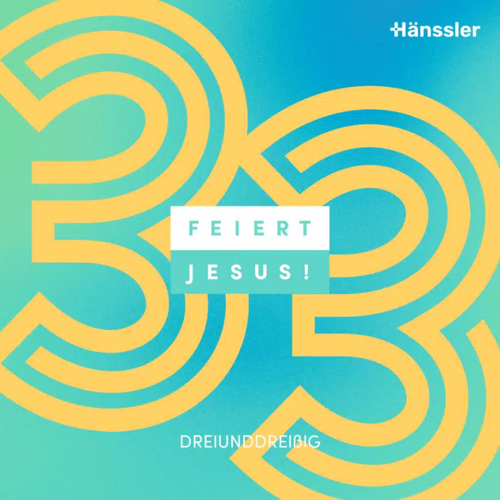 Feiert Jesus! 33