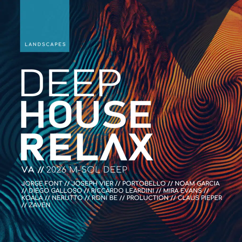 DEEP HOUSE RELAX 2026: Landscapes