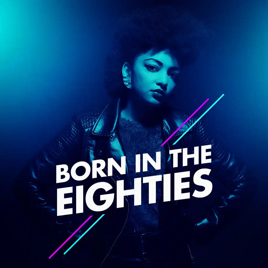 Born in the Eighties