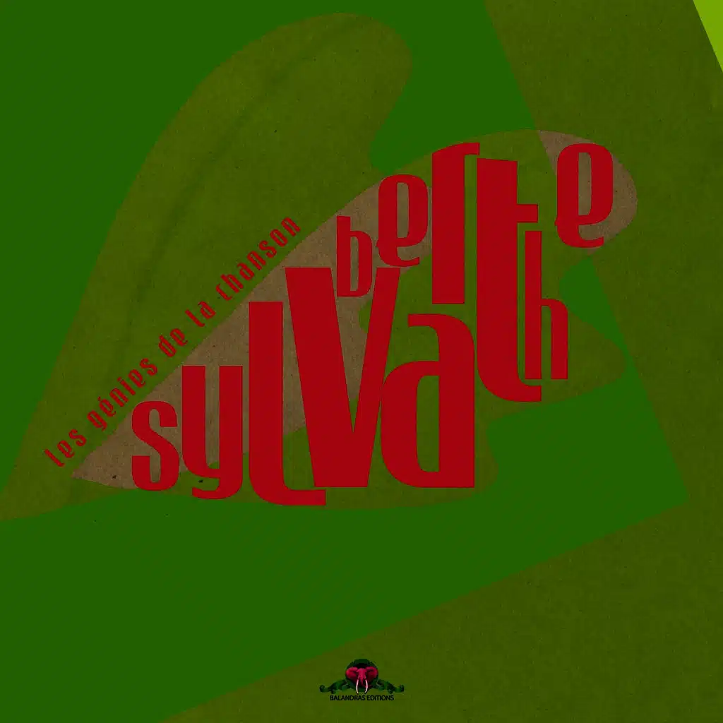 Les génies de la chanson : Berthe Sylva