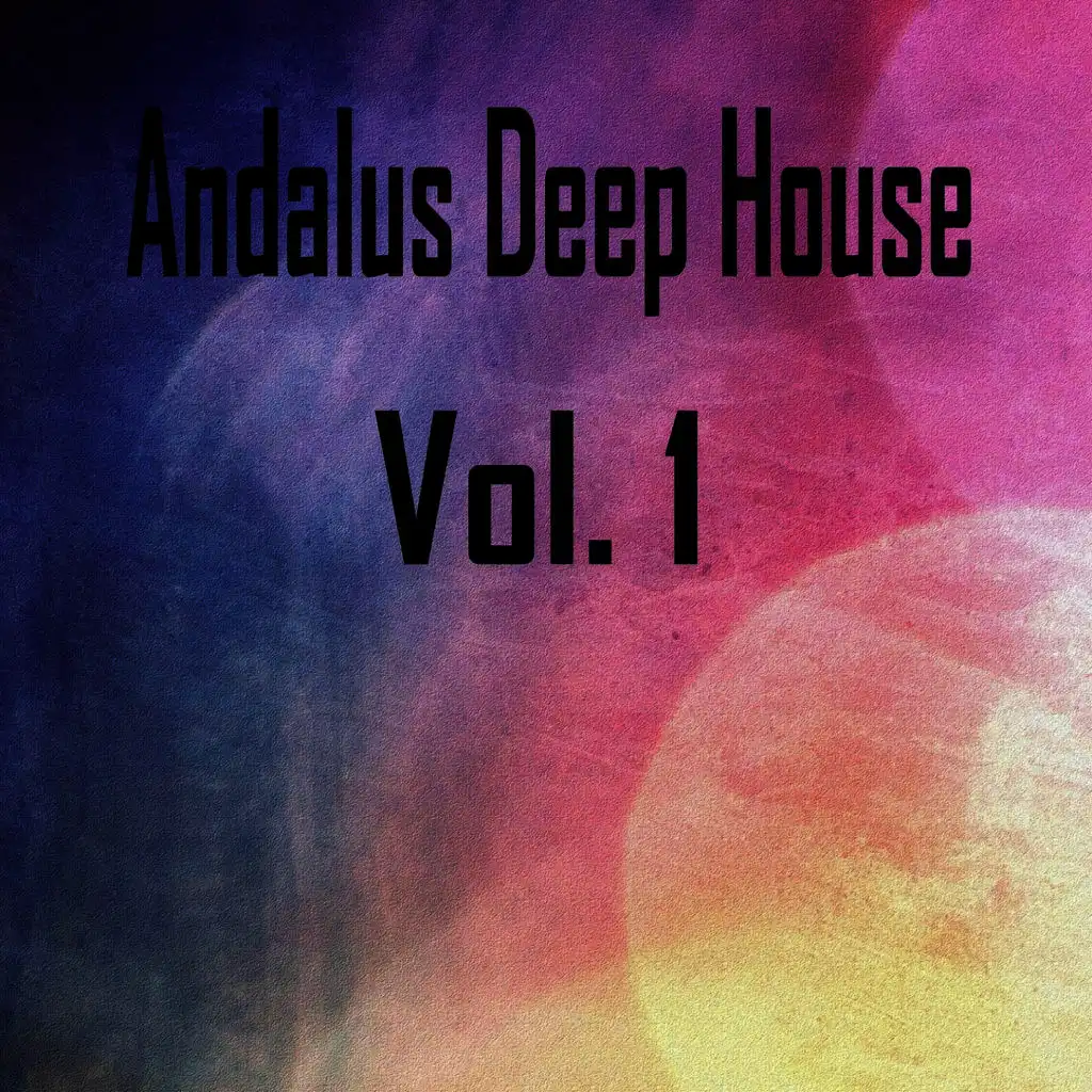 Andalus Deep House, Vol. 1