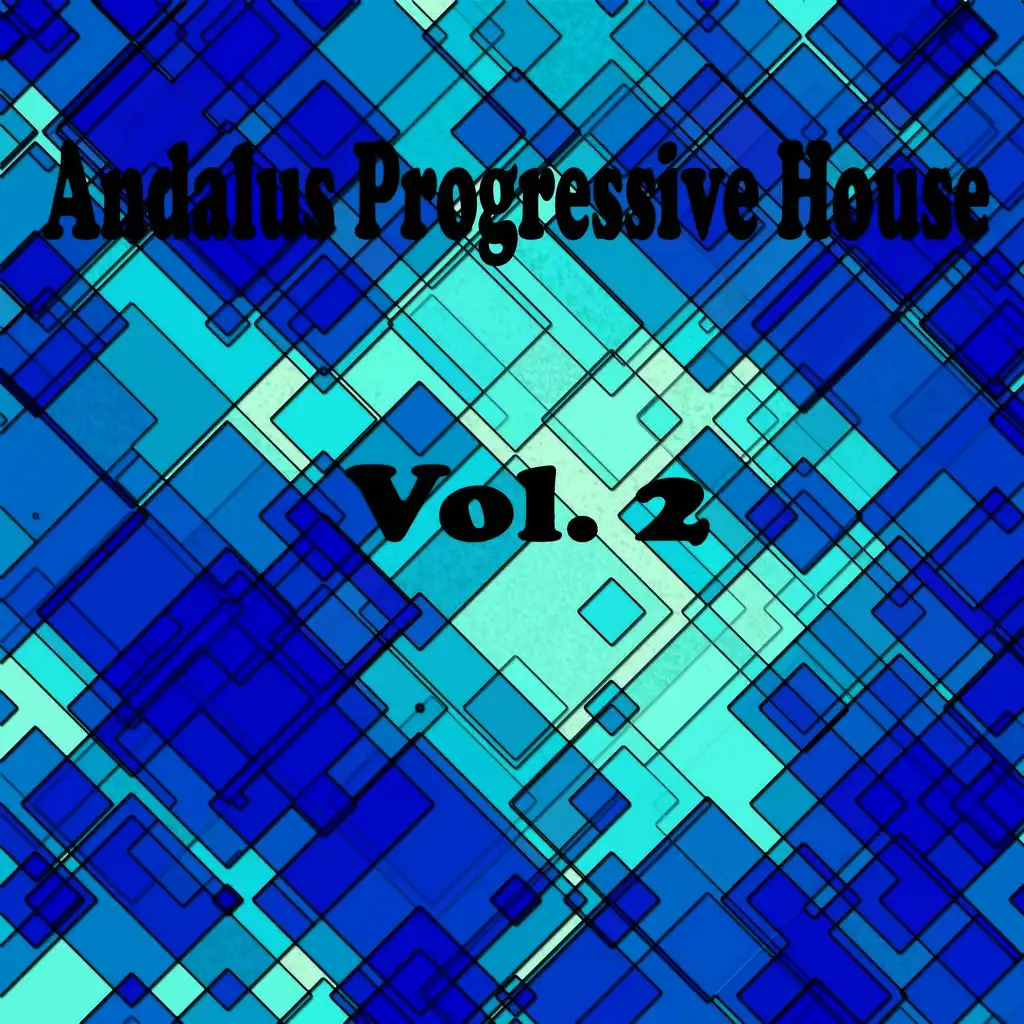 Andalus Progressive House, Vol. 2