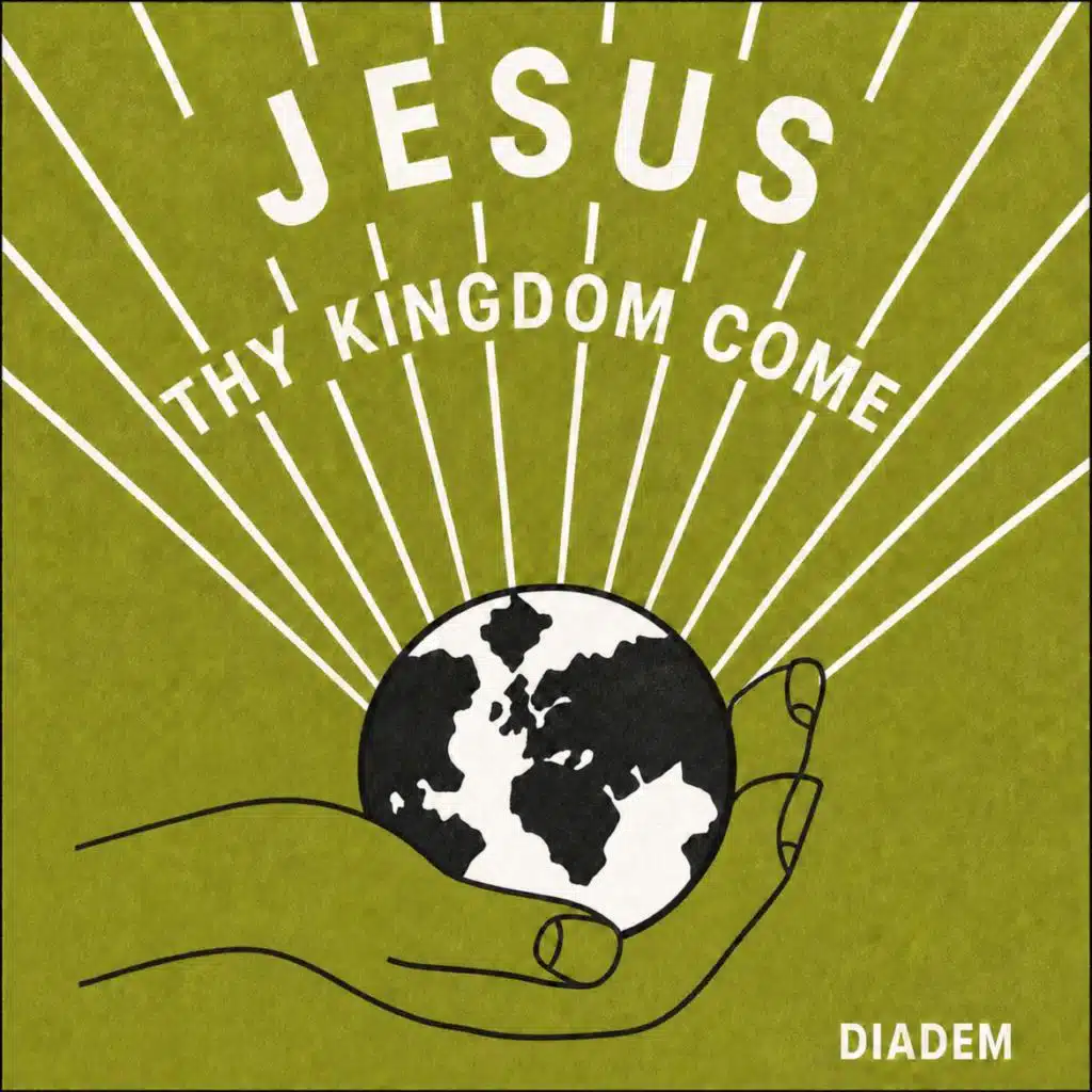JESUS - THY KINGDOM COME