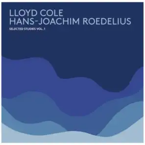 Lloyd Cole & Hans-Joachim Roedelius