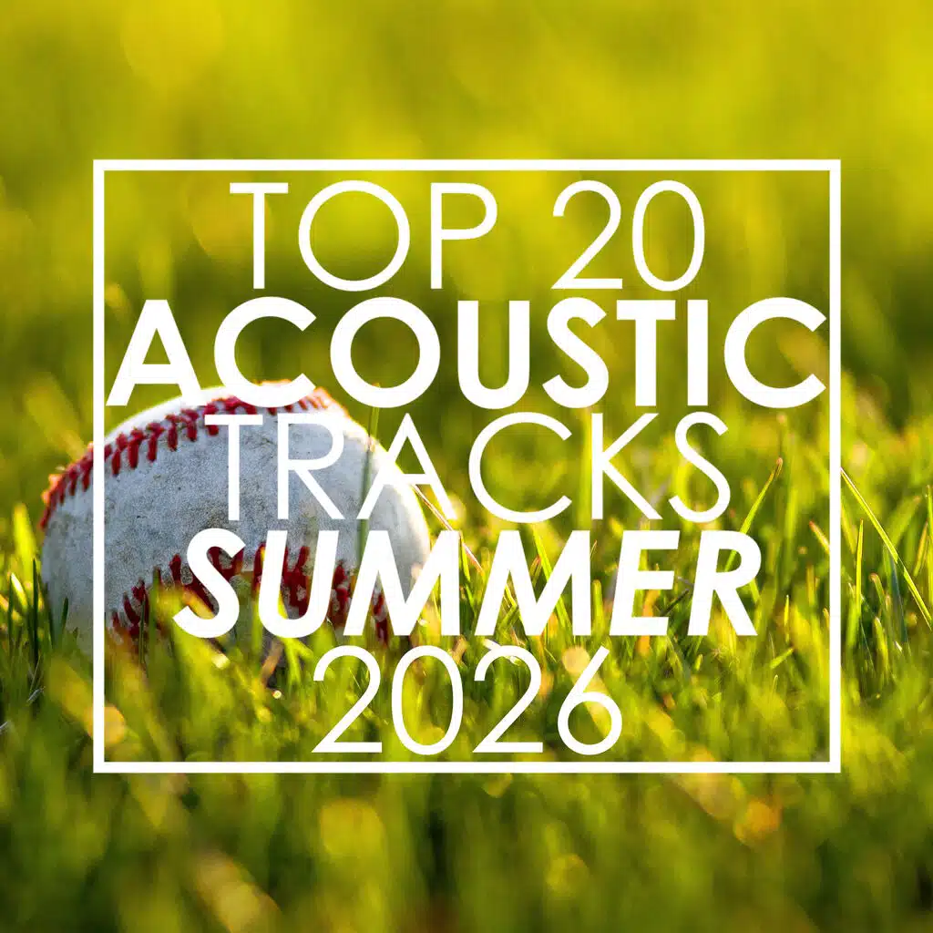 Top 20 Acoustic Tracks Summer 2026 (Instrumental)