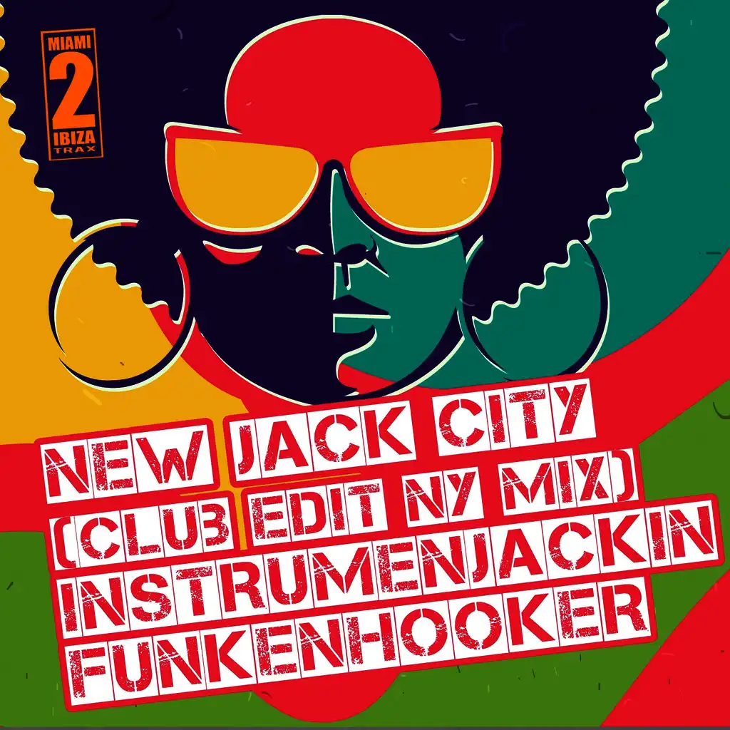New Jack City (Club Edit NY Mix)