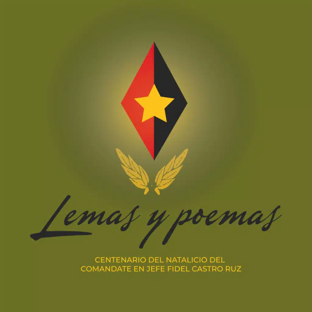 Lemas y poemas. Centenario del Natalicio del Comandante en Jefe Fidel Castro Ruz (En Vivo)