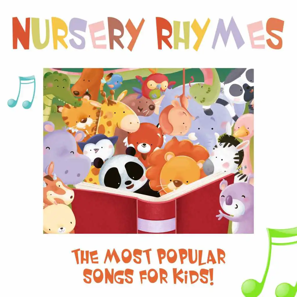 Nursery Rhymes - The Most Popular Songs for Kids (with Sing-Alongs!)