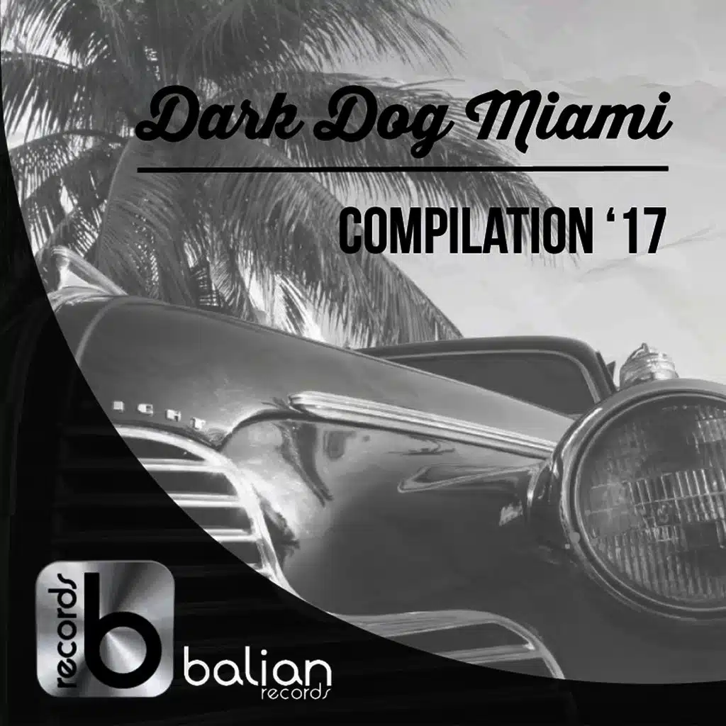 Dark Dog Miami (Compilation '17)