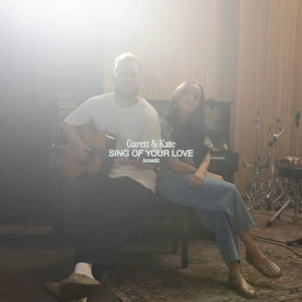 Sing Of Your Love (Acoustic)