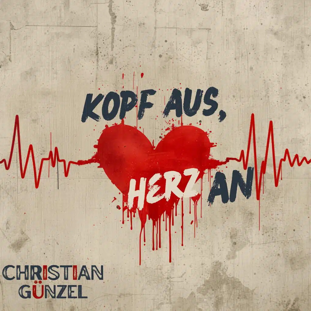 Kopf Aus, Herz An