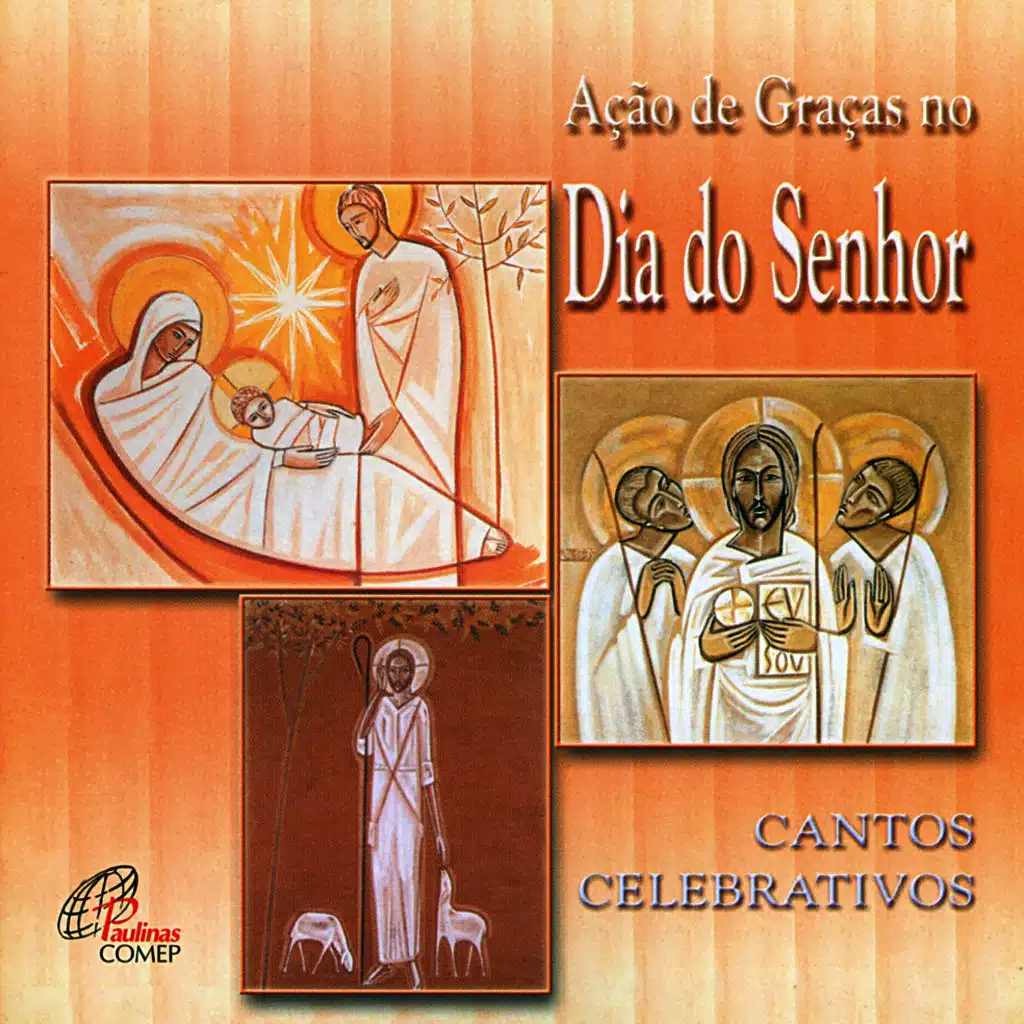 Ação de Graças no Dia do Senhor (Cantos Celebrativos)