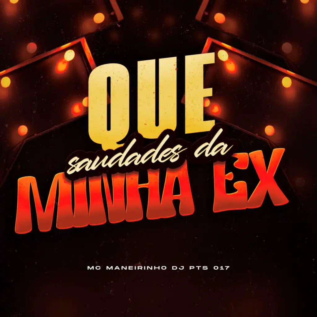 QUE SAUDADES DA MINHA EX